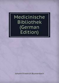 Medicinische Bibliothek (German Edition)