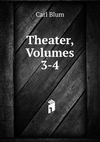 Theater, Volumes 3-4