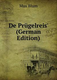 De Pr?gelreis' (German Edition)