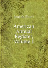 American Annual Register, Volume 1