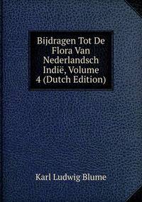 Bijdragen Tot De Flora Van Nederlandsch Indie, Volume 4 (Dutch Edition)