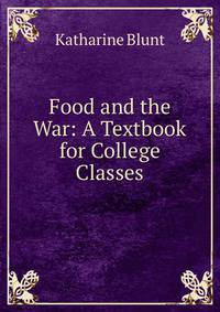 Food and the War: A Textbook for College Classes