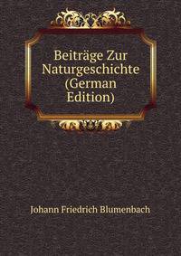 Beitrage Zur Naturgeschichte (German Edition)