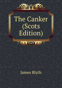 The Canker (Scots Edition)