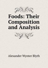 Foods: Their Composition and Analysis