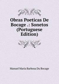 Obras Poeticas De Bocage .: Sonetos (Portuguese Edition)