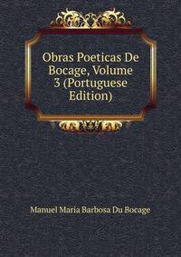 Obras Poeticas De Bocage, Volume 3 (Portuguese Edition)