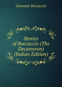 Stories of Boccaccio (The Decameron) (Italian Edition)
