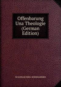 Offenbarung Una Theologie (German Edition)