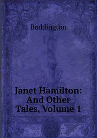 Janet Hamilton: And Other Tales, Volume 1