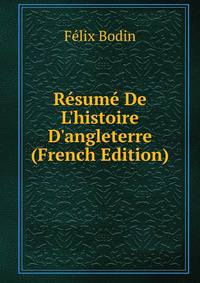 R?sum? De L'histoire D'angleterre (French Edition)