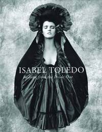 Isabel Toledo: Fashion from the Inside Out