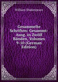 Gesammelte Schriften: Gesammt-Ausg. in Zwolf Banden, Volumes 9-10 (German Edition)