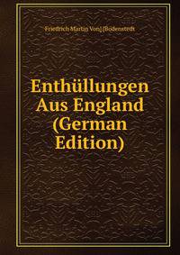 Enthullungen Aus England (German Edition)