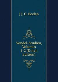Vondel-Studien, Volumes 1-2 (Dutch Edition)