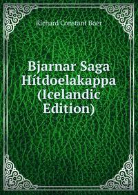 Bjarnar Saga Hitdoelakappa (Icelandic Edition)