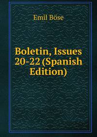 Boletin, Issues 20-22 (Spanish Edition)