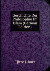Geschichte Der Philosophie Im Islam (German Edition)