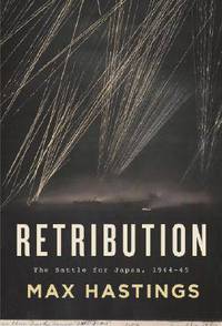 Retribution: The Battle for Japan, 1944-45