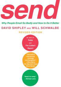 Send: Why People Email So Badly and How to Do It Better