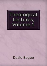 Theological Lectures, Volume 1