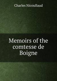 Memoirs of the comtesse de Boigne