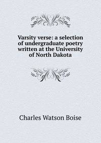 Varsity verse: a selection of undergraduate poetry written at the University of North Dakota
