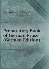 Preparatory Book of German Prose (German Edition)