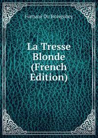 La Tresse Blonde (French Edition)