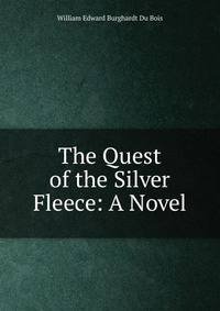 The Quest of the Silver Fleece: A Novel
