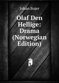 Olaf Den Hellige: Drama (Norwegian Edition)