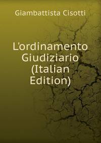 L'ordinamento Giudiziario (Italian Edition)