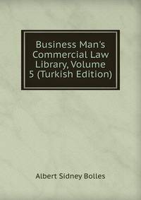 Business Man's Commercial Law Library, Volume 5 (Turkish Edition)