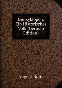 Die Kyklopen: Ein Historisches Volk (German Edition)