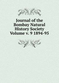 Journal of the Bombay Natural History Society Volume v. 9 1894-95