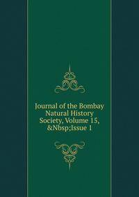 Journal of the Bombay Natural History Society, Volume 15,&amp;Nbsp;Issue 1