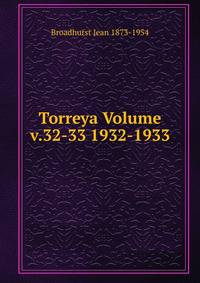 Torreya Volume v.32-33 1932-1933