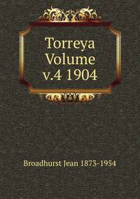 Torreya Volume v.4 1904