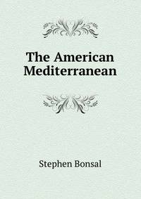The American Mediterranean
