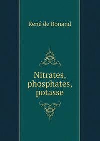 Nitrates, phosphates, potasse