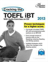 Cracking the TOEFL iBT with CD, 2013 Edition