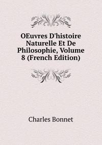 OEuvres D'histoire Naturelle Et De Philosophie, Volume 8 (French Edition)