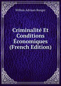 Criminalit? Et Conditions ?conomiques (French Edition)