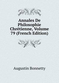 Annales De Philosophie Chretienne, Volume 79 (French Edition)