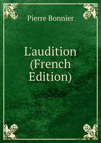 L'audition (French Edition)