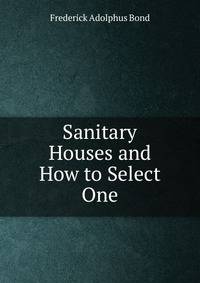 Sanitary Houses and How to Select One