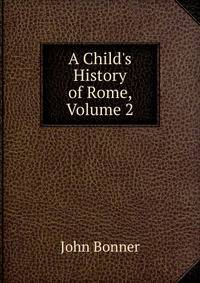 A Child's History of Rome, Volume 2