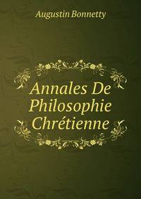 Annales De Philosophie Chretienne