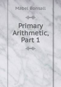 Primary Arithmetic, Part 1