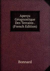 Apercu Geognostique Des Terrains . (French Edition)